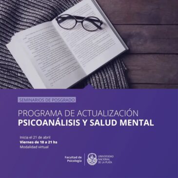 Psicoanálisis y Salud Mental  – Facultad de Psicología – UNP